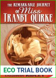 The Remarkable Journey of Miss Tranby Quirke