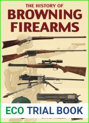 The History of Browning Firearms
