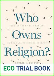 Who Owns Religion?: Scholars and Their Publics in the Late Twentieth Century