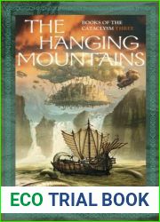 The Hanging Mountains (Books of the Cataclysm, #3)