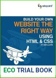 Build Your Own Website The Right Way Using HTML and CSS