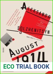 August 1914: A Novel: The Red Wheel I