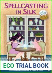 Spellcasting in Silk (A Witchcraft Mystery, #7)