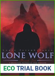 LONE WOLF Boxed Set - 5 Detective Novels in One Edition: The Lone Wolf, The False Faces, Alias The Lone Wolf, Red Masquerade and The Lone Wolf Returns