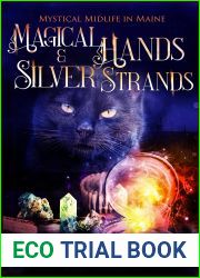 Magical Hands and Silver Strands (Mystical Midlife in Maine #11)