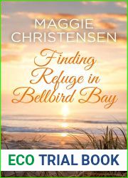Finding Refuge in Bellbird Bay (Bellbird Bay #5)