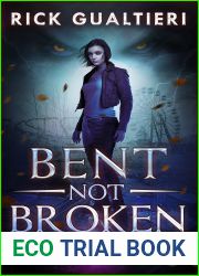 Bent, Not Broken (The Hybrid of High Moon, #4)