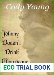Johnny Doesn|t Drink Champagne (Vampires of the Tower, #1)
