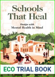 Schools That Heal: Design with Mental Health in Mind