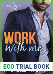 Work with Me (Synergy Workplace Romance, #1)