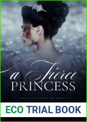 A Fierce Princess (The Poisoned Pawn Duet, #1)