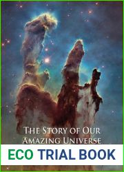 The Story of Our Amazing Universe