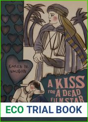 A Kiss for a Dead Film Star and Other Stories