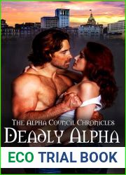 Deadly Alpha (The Alpha Council Chronicles, #2)
