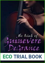 The Trials of Guinevere DeGrance (Legendary Rock Star, #5)