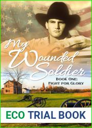 Fight for Glory (My Wounded Soldier #1)