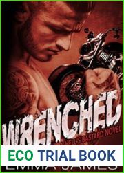 Wrenched (Hell|s Bastard, #1)