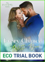 Every Chance With You (Orchid Valley, #4)