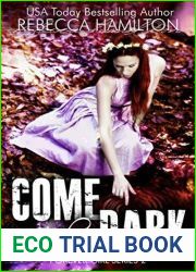 Come, the Dark (Forever Girl #2)