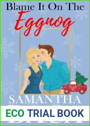 Blame It On the Eggnog (Sugarplum Falls #2)