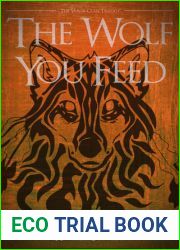 The Wolf You Feed (The Vargr Clan Trilogy, #1)