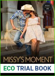 Missy|s Moment (West, #4)