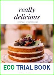 Really Delicious: Carefully Selected Cakes