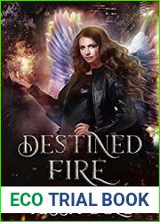 Destined Fire (Nephilim|s Destiny, #3)