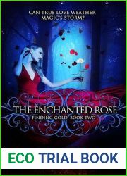 The Enchanted Rose (Finding Gold, #2)