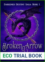 Broken Arrow (Darkened Destiny Saga #1)