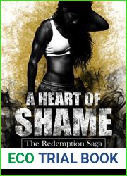 A Heart of Shame (The Redemption Saga, #2)
