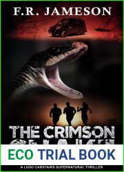 The Crimson Snake: A Terrifying and Uncanny International Thriller! (Ludo Carstairs Supernatural Thrillers Book 4)