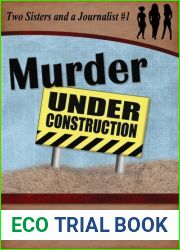 Murder Under Construction (Two Sisters and a Journalist, #1)