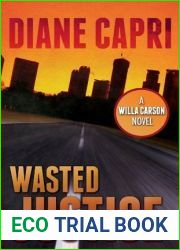 Wasted Justice (Justice, #4)