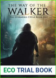 The Way of the Walker: The Stormfall Cycle Book One