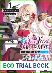 Our Last Crusade or the Rise of a New World: Secret File, Vol. 1 (light novel)