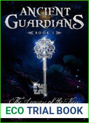 The Legacy of the Key (Ancient Guardians, #1)