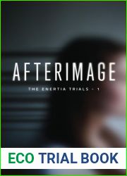 Afterimage (The Enertia Trials, #1)