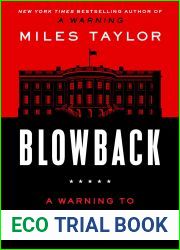 Blowback: A Warning to Save Democracy from the Next Trump