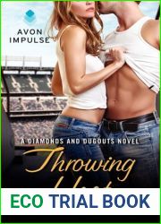Throwing Heat (Diamonds and Dugouts #3)