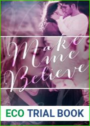 Make Me Believe (Believe, #1)