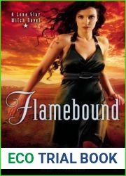 Flamebound (Lone Star Witch, #2)