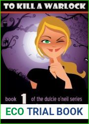 To Kill A Warlock (Dulcie O|Neil, #1)