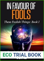 In Favour of Fools (These Foolish Things #1)