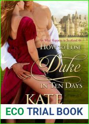 How to Lose a Duke in Ten Days (What Happens in Scotland, #1)