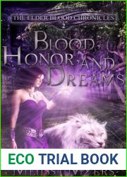 Blood, Honor and Dreams (The Elder Blood Chronicles, #2)