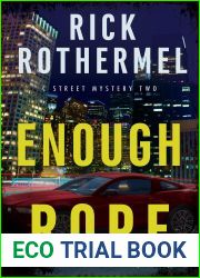 Enough Rope: A Private Eye Mystery (C Street Mystery Book 2)