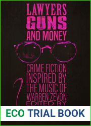 Lawyers, Guns, and Money: Crime Fiction Inspired by the Music of Warren Zevon