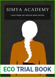 Simya Academy (Tales from the Twisted Eden Sector)