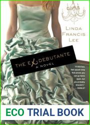 The Ex-Debutante: A Novel